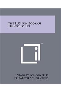 Lds Fun Book of Things to Do