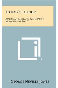 Flora of Illinois: American Midland Naturalist, Monograph, No. 7