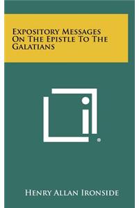 Expository Messages on the Epistle to the Galatians