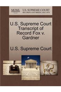 U.S. Supreme Court Transcript of Record Fox V. Gardner