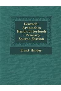 Deutsch-Arabisches Handworterbuch