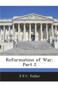 Reformation of War, Part 2