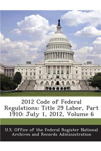 2012 Code of Federal Regulations