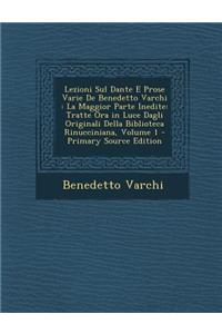 Lezioni Sul Dante E Prose Varie De Benedetto Varchi