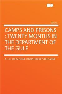 Camps and Prisons