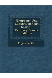 Gruppen- Und Substitutionentheorie