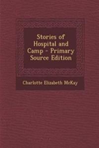 Stories of Hospital and Camp