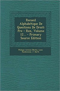 Recueil Alphabétique De Questions De Droit