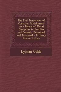 The Evil Tendencies of Corporal Punishment