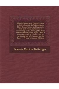 Muscle Spasm and Degeneration in Intrathoracic Inflammations