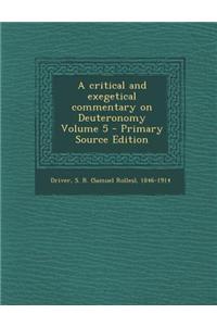 A Critical and Exegetical Commentary on Deuteronomy Volume 5