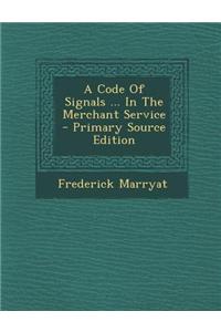 A Code of Signals ... in the Merchant Service