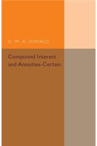 Compound Interest and Annuities-Certain