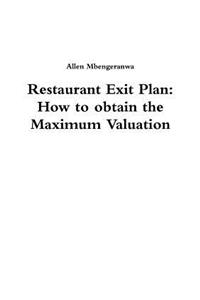 Restaurant Exit Plan: How to Obtain the Maximum Valuation