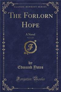 The Forlorn Hope, Vol. 3 of 3