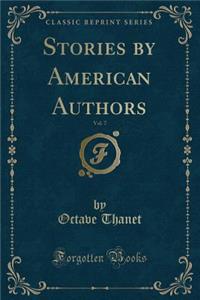 Stories by American Authors, Vol. 7 (Classic Reprint)