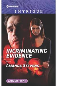 Incriminating Evidence