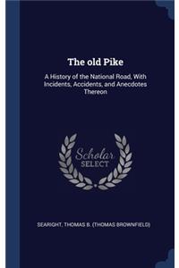 The old Pike