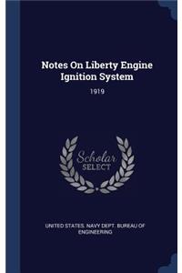 Notes On Liberty Engine Ignition System