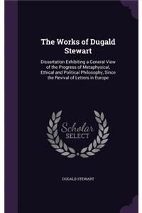 The Works of Dugald Stewart
