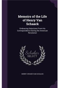 Memoirs of the Life of Henry Van Schaack