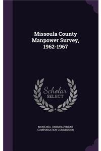 Missoula County Manpower Survey, 1962-1967