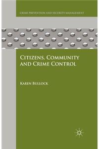 Citizens, Community and Crime Control