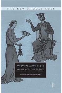 Women and Wealth in Late Medieval Europe