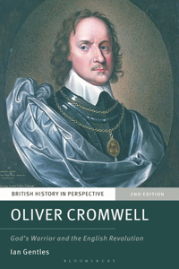 Oliver Cromwell: God's Warrior and the English Revolution