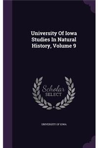 University of Iowa Studies in Natural History, Volume 9