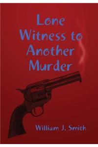 Lone Witness to Another Murder