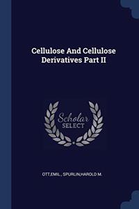 CELLULOSE AND CELLULOSE DERIVATIVES PART