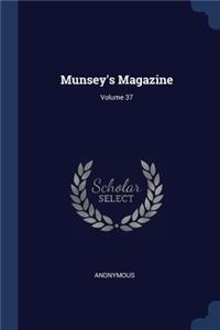 Munsey's Magazine; Volume 37