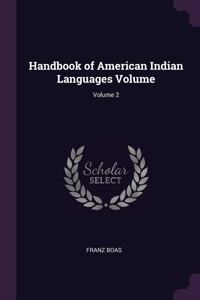 Handbook of American Indian Languages Volume; Volume 2