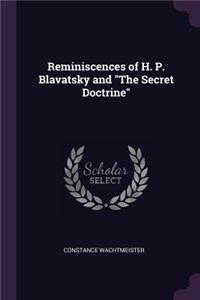 Reminiscences of H. P. Blavatsky and The Secret Doctrine