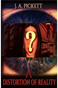 Distortion Of Reality