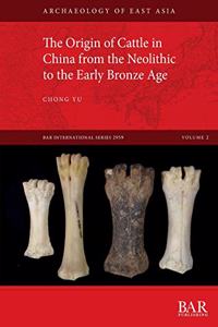 Origin of Cattle in China from the Neolithic to the Early Bronze Age