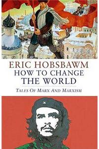 How To Change The World