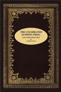 Celebrated Jumping Frog, and Other Sketches