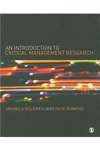 Introduction to Critical Management Research