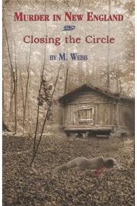 Murder in New England & Closing the Circle