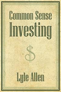 Common Sense Investing