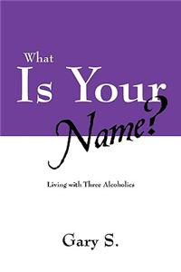 What Is Your Name?