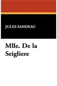 Mlle. de La Seigliere