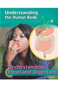 Understanding Food and Digestion