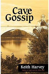 Cave Gossip