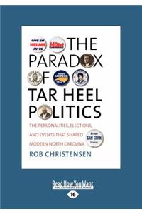 The Paradox of Tar Heel Politics