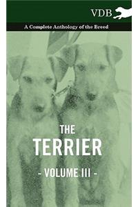 Terrier Vol. III. - A Complete Anthology of the Breed