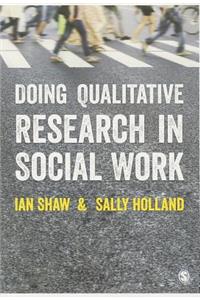 Doing Qualitative Research in Social Work