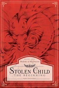 Stolen Child - The Beginning: Book One